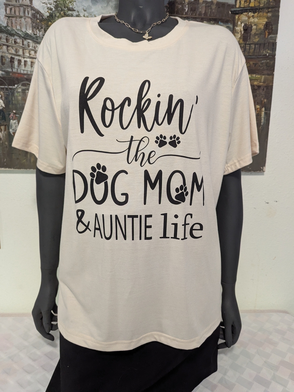 Dog Mom & Auntie Life Graphic Tee - Cream